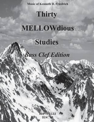 Book cover for Thirty MELLOW-dious Studies, Vol. 1-bass clef edition