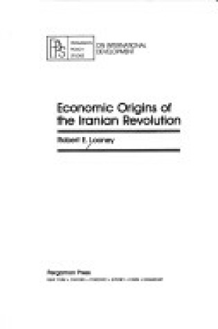 Cover of Economic Origins of the Iranian Revolution