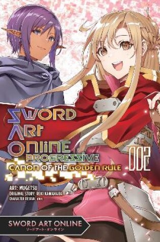 Cover of Sword Art Online Progressive Canon of the Golden Rule, Vol. 2 (manga)