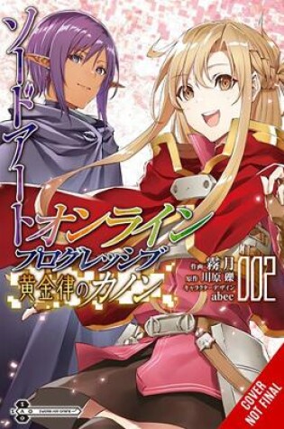 Cover of Sword Art Online Progressive Canon of the Golden Rule, Vol. 2 (manga)