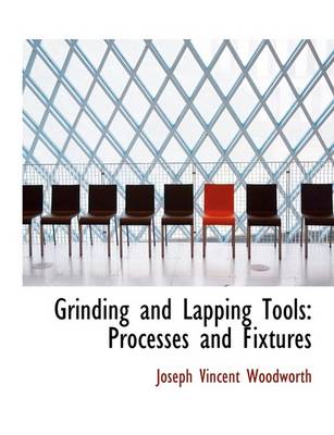 Book cover for Grinding and Lapping Tools