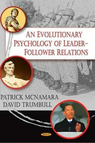 Cover of An Evolutionary Psychology of Leader-Follower Relations