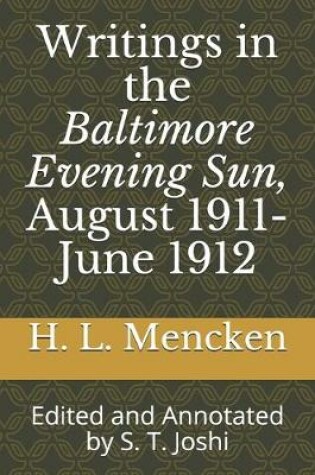 Cover of Writings in the Baltimore Evening Sun, August 1911-June 1912