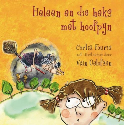 Book cover for Heleen en die heks met die hoofpyn