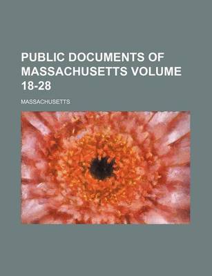 Book cover for Public Documents of Massachusetts Volume 18-28