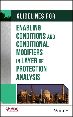 Book cover for Guidelines for Enabling Conditions and Conditional Modifiers in Layer of Protection Analysis