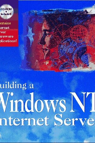 Cover of Building a Windows NT Internet Server