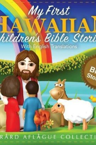 Cover of My First Hawaiian Children's Bible Stories with English Translations