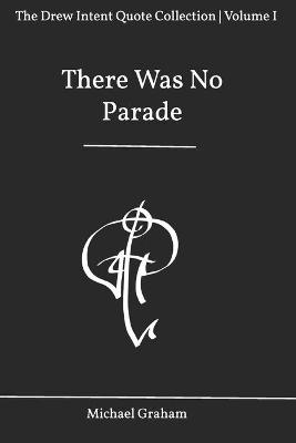Book cover for There was no parade