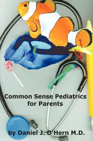 Cover of Common Sense Pediatrics for Parents