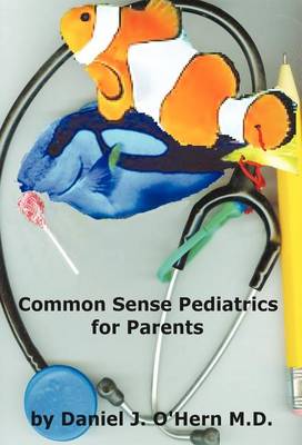 Cover of Common Sense Pediatrics for Parents