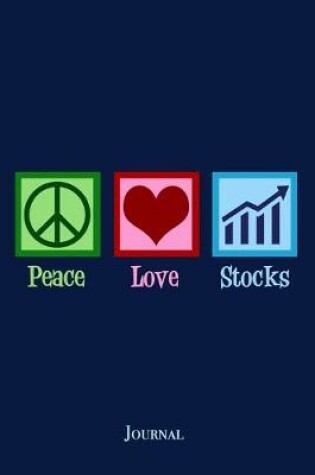 Cover of Peace Love Stocks Journal