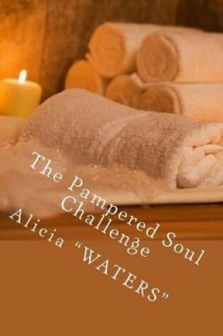 Cover of The Pampered Soul Challenge