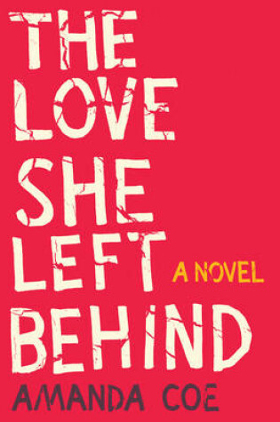 Cover of The Love She Left Behind