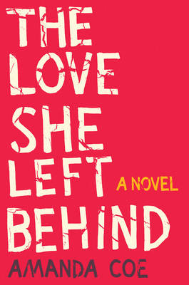 Book cover for The Love She Left Behind