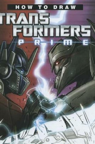 Cover of How to Draw Transformers Prime