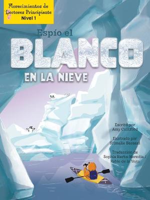 Cover of Espío El Blanco En La Nieve (I Spy White in the Snow)