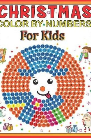 Cover of Christmas Color By Numbers For Kids
