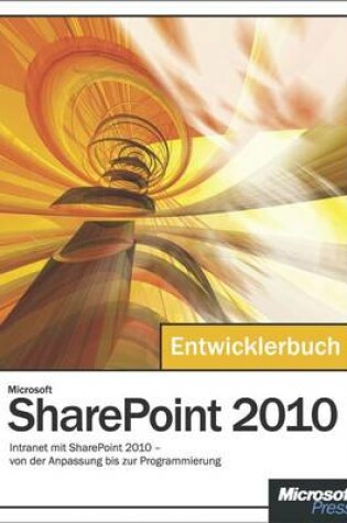 Cover of Microsoft Sharepoint 2010 - Das Entwicklerbuch