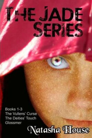 Cover of The Jade Series (Books 1-3)