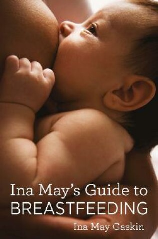 Cover of Ina May's Guide to Breastfeeding