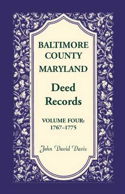 Book cover for Baltimore County, Maryland, Deed Records, Volume 4