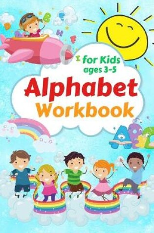 Cover of Alphabet Workbook for Kids ages 3-5