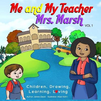 Book cover for Me and My Teacher Mrs. Marsh