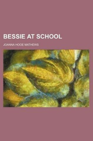 Cover of Bessie at School