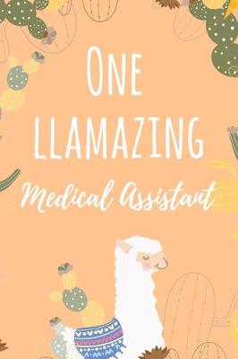 Book cover for One Llamazing Medical Assistant