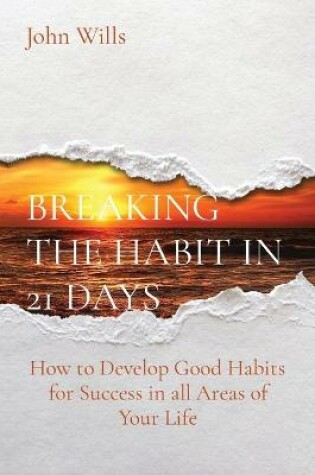 Cover of Breaking the Habit in 21 Days