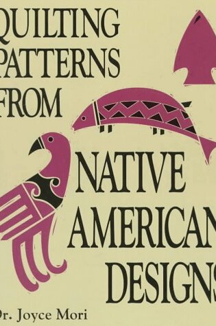 Cover of Quilting Patterns from Native American Designs