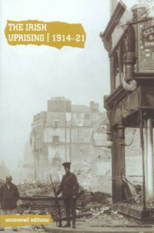 Cover of The Irish Uprising, 1914-21