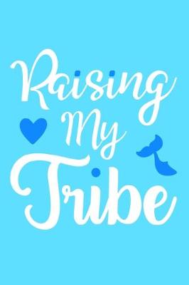 Book cover for Raising My Tribe