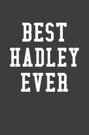 Cover of Best Hadley Ever