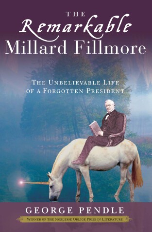 Book cover for The Remarkable Millard Fillmore