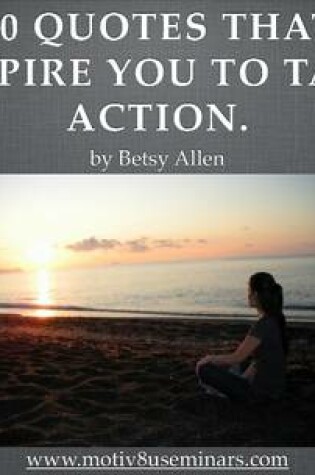 Cover of 50 Quotes That Inspire You to Take Action