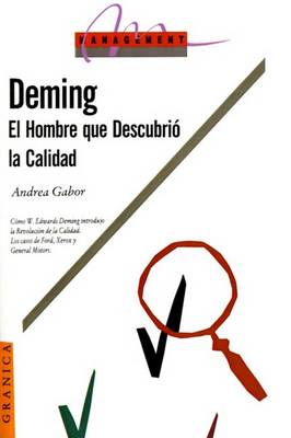 Book cover for Deming: El Hombre Que Descubrio La Calidad