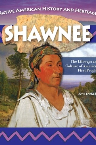 Cover of Native American History and Heritage: Shawnee