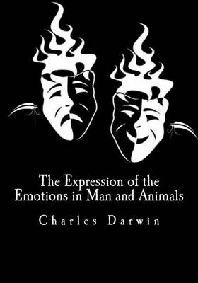 Book cover for The Expression of the Emotions in Man and Animals