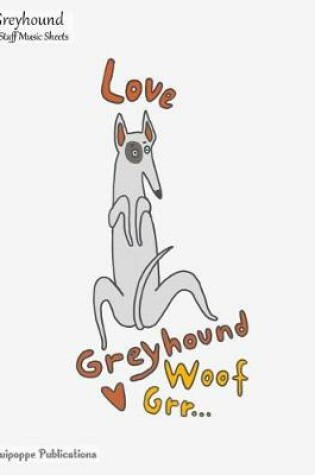 Cover of Greyhound 8-Staff Music Sheets