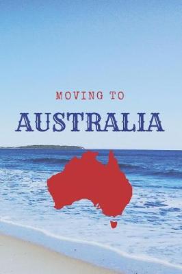 Book cover for Moving to Australia