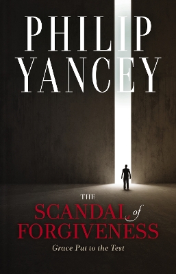 Book cover for The Scandal of Forgiveness