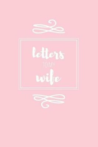 Cover of Letters to My Wife Keepsake Journal