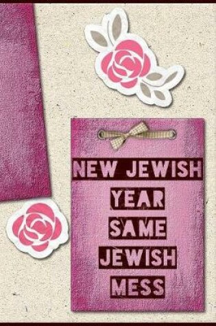 Cover of New Jewish Year Same Jewish Mess