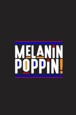 Cover of Melanin Poppin