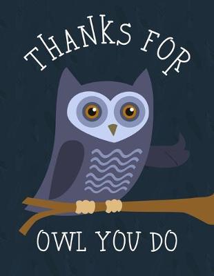 Book cover for Thanks For Owl You Do