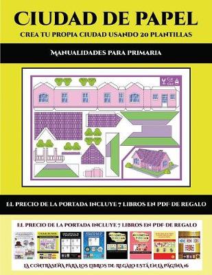 Cover of Manualidades para primaria (Ciudad de papel