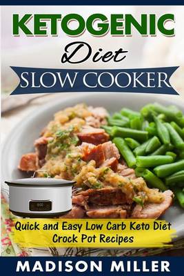 Book cover for Ketogenic Diet Slow Cooker