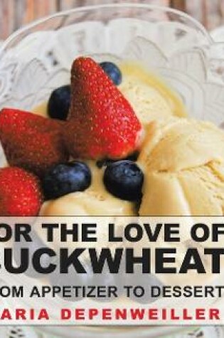 Cover of For the Love of Buckwheat